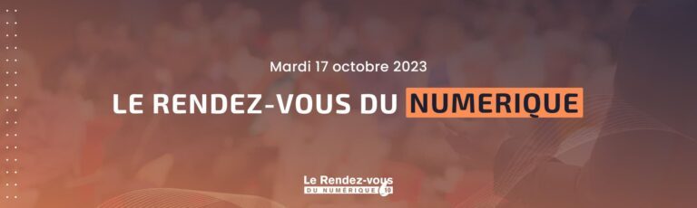 Le Rendez-vous du Numérique